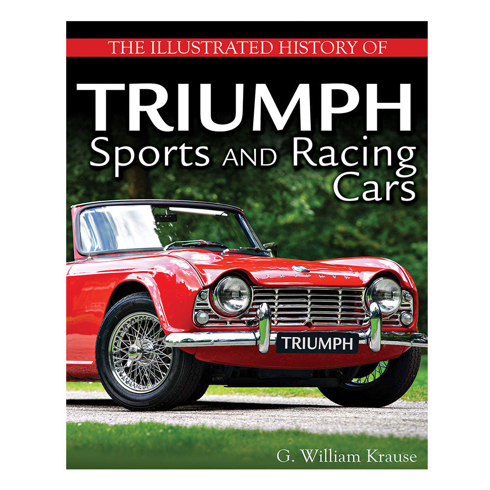 The Illustrated History of Triumph Sports and Racing Cars