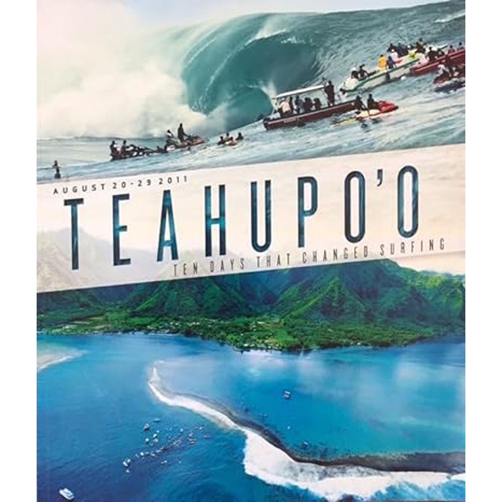 Teahupoo Ten Days That Changed Surfing Book