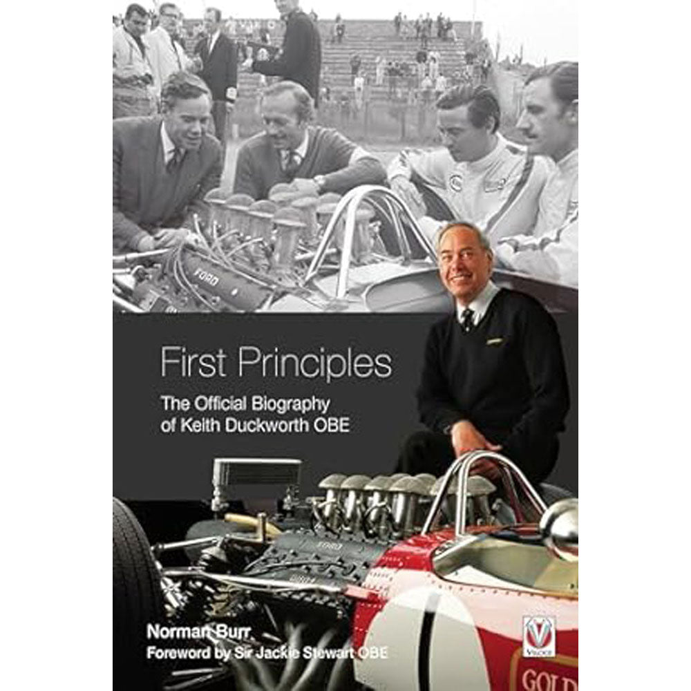 First Principles The Official Biography of Keith Duckworth