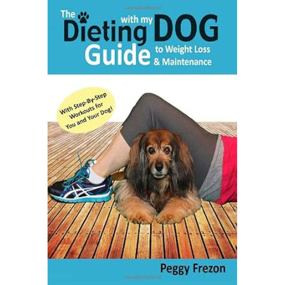 Dieting With My Dog by Peggy Frezon