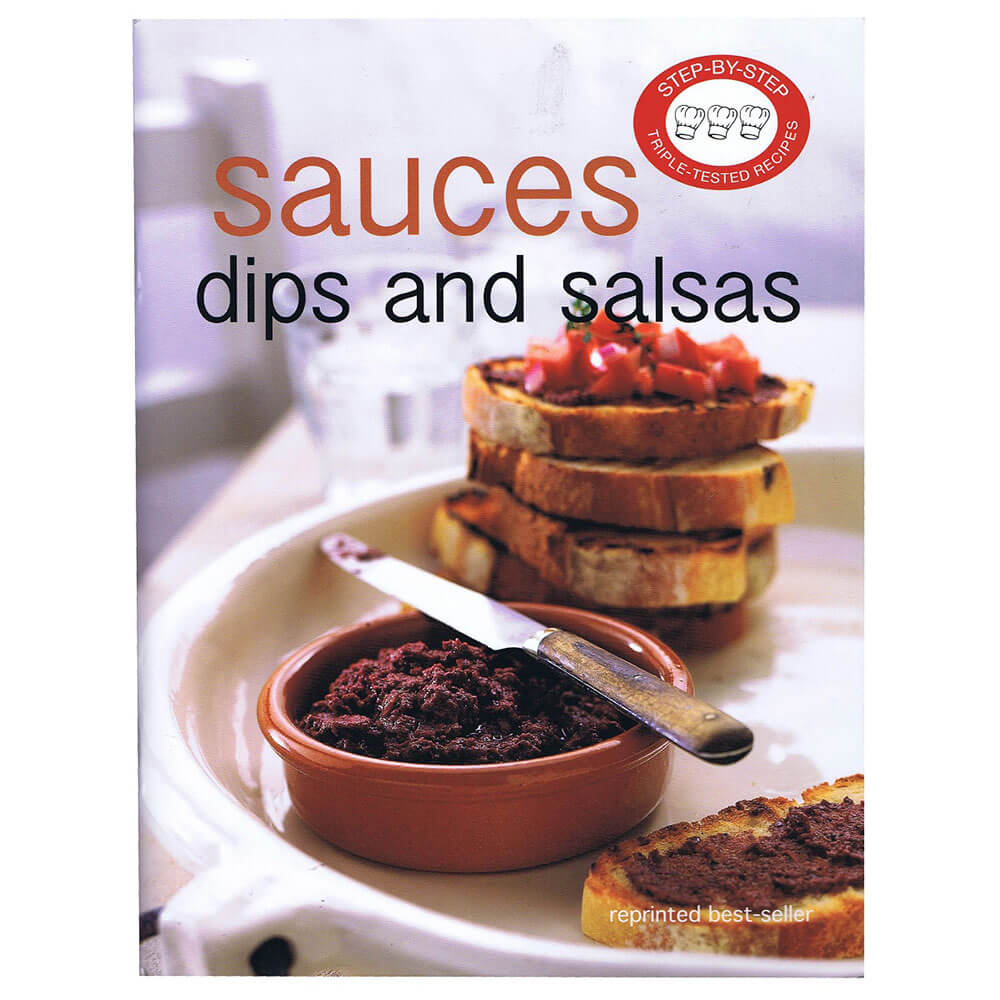 Step by Step Sauces, Dips and Salsas Book